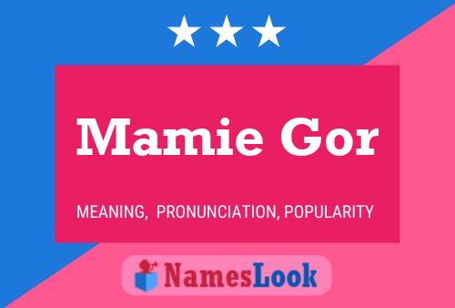 Mamie Gor 名字海报