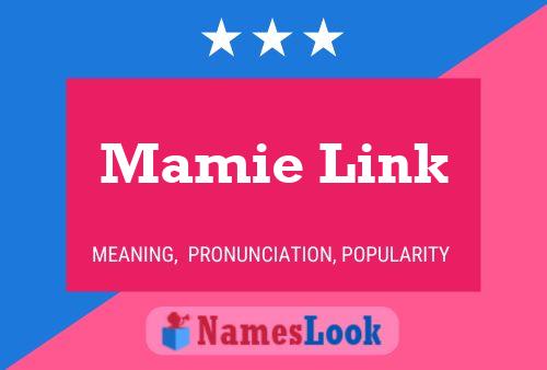 Mamie Link 名字海报