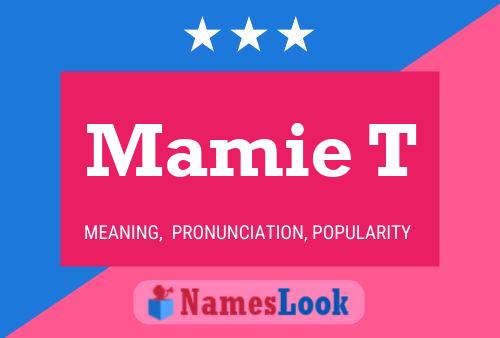 Mamie T 名字海报