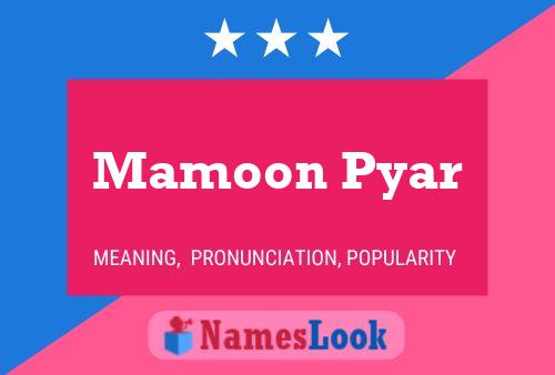 Mamoon Pyar 名字海报