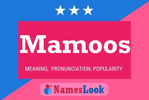 Mamoos 名字海报