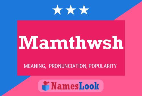 Mamthwsh 名字海报