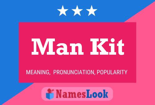 Man Kit 名字海报