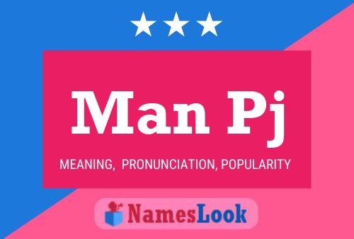 Man Pj 名字海报