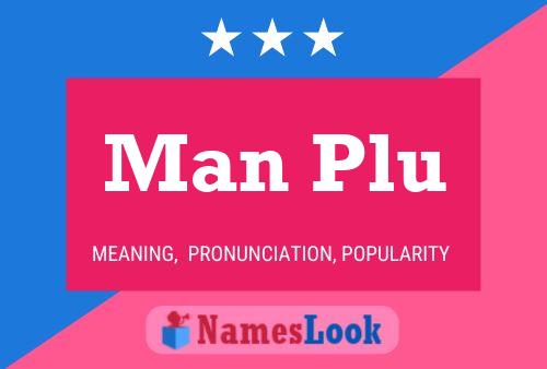 Man Plu 名字海报