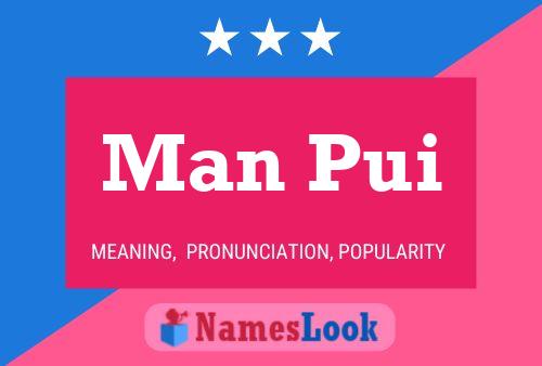 Man Pui 名字海报