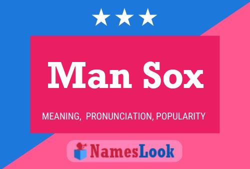 Man Sox 名字海报