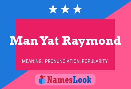 Man Yat Raymond 名字海报