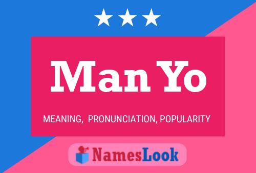 Man Yo 名字海报