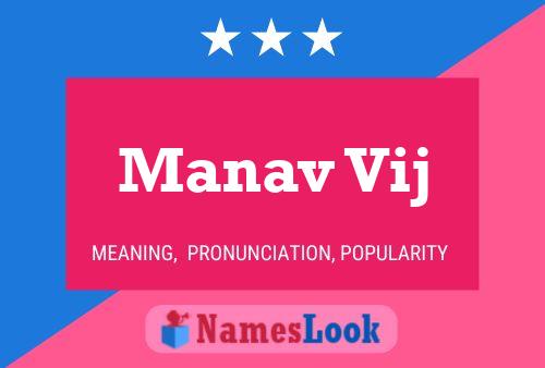 Manav Vij 名字海报