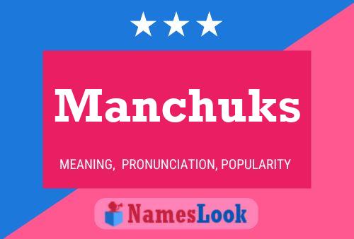 Manchuks 名字海报