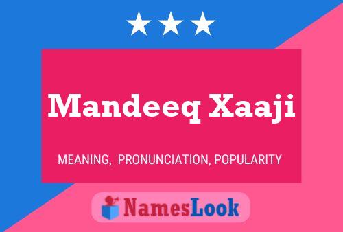 Mandeeq Xaaji 名字海报