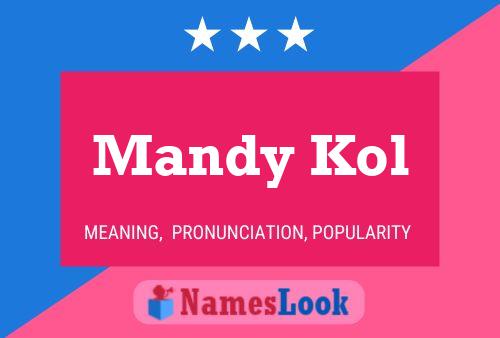 Mandy Kol 名字海报