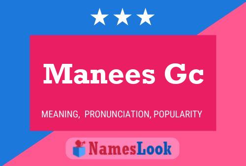 Manees Gc 名字海报