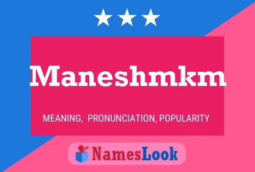 Maneshmkm 名字海报