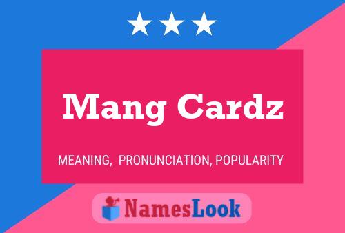 Mang Cardz 名字海报