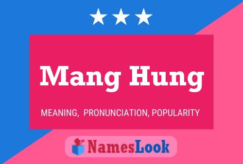 Mang Hung 名字海报