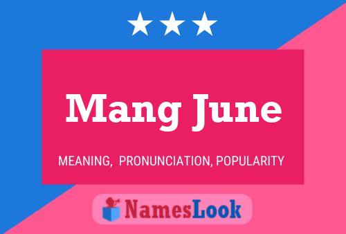 Mang June 名字海报