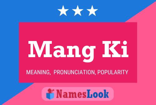 Mang Ki 名字海报