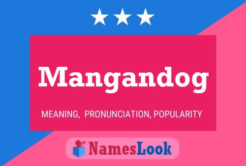 Mangandog 名字海报