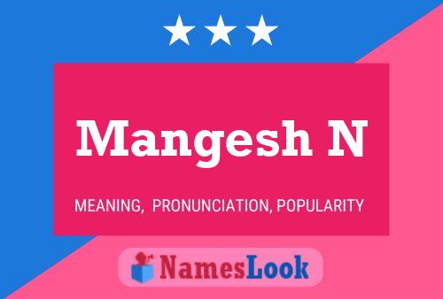 Mangesh N 名字海报