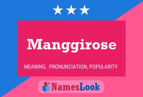 Manggirose 名字海报