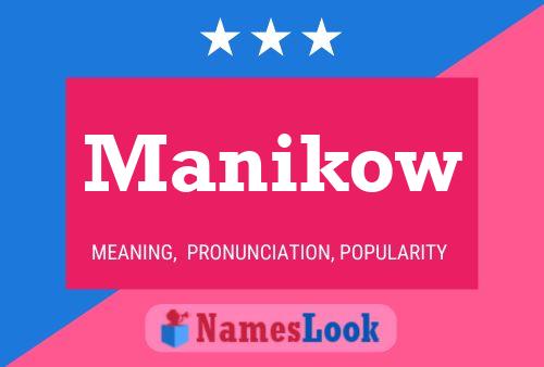 Manikow 名字海报