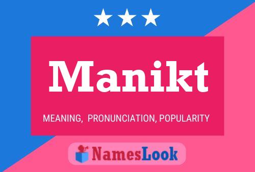 Manikt 名字海报