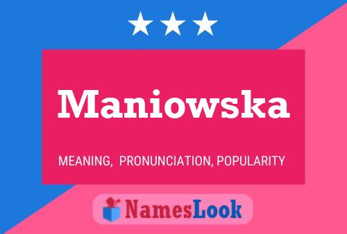 Maniowska 名字海报