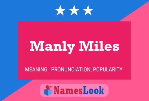 Manly Miles 名字海报