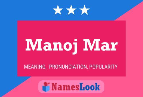 Manoj Mar 名字海报