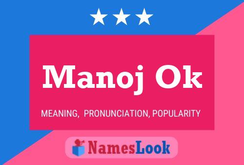 Manoj Ok 名字海报