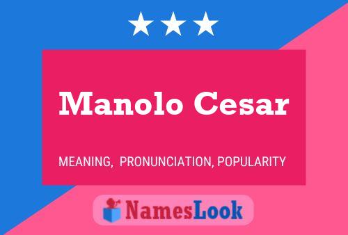 Manolo Cesar 名字海报