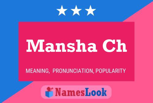 Mansha Ch 名字海报