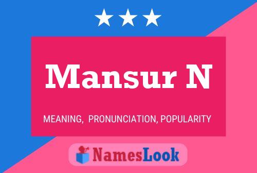 Mansur N 名字海报