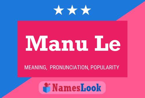 Manu Le 名字海报