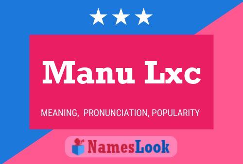 Manu Lxc 名字海报