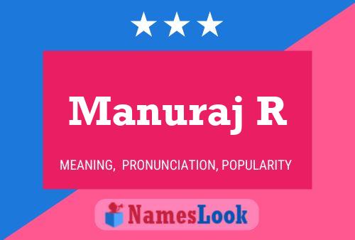 Manuraj R 名字海报