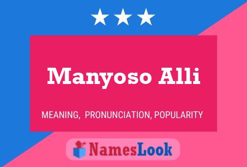 Manyoso Alli 名字海报