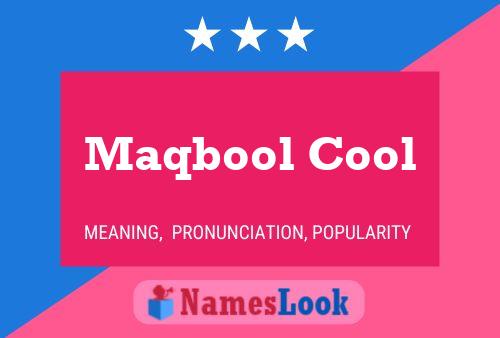 Maqbool Cool 名字海报