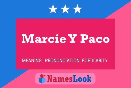 Marcie Y Paco 名字海报