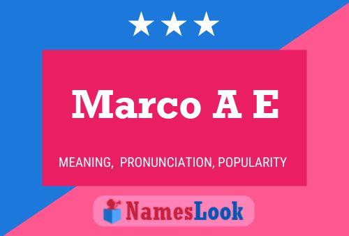 Marco A E 名字海报