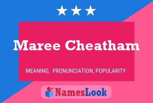 Maree Cheatham 名字海报