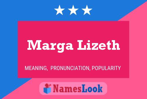 Marga Lizeth 名字海报