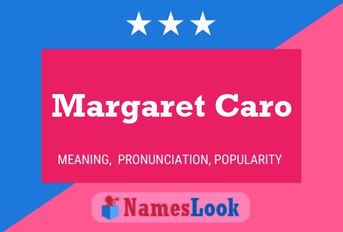 Margaret Caro 名字海报