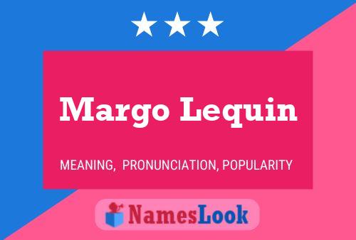 Margo Lequin 名字海报