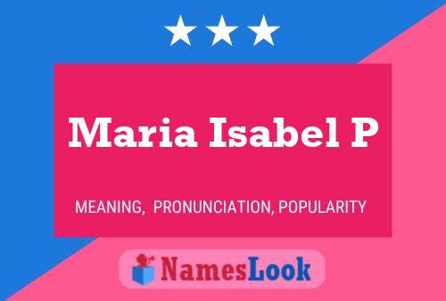 Maria Isabel P 名字海报