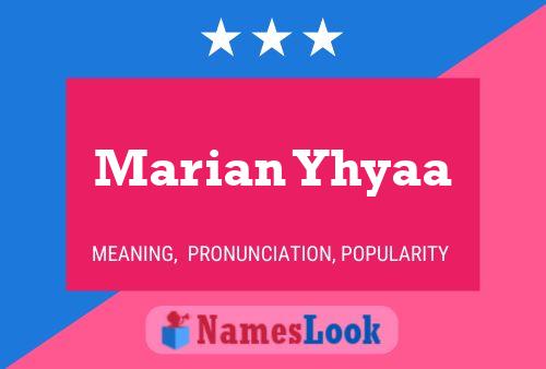 Marian Yhyaa 名字海报