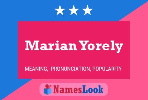 Marian Yorely 名字海报