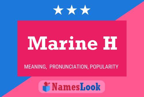 Marine H 名字海报